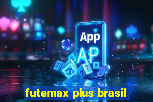 futemax plus brasil